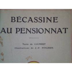 bd BECASSINE au Pensionnat, Caumery et Pinchon 1930
